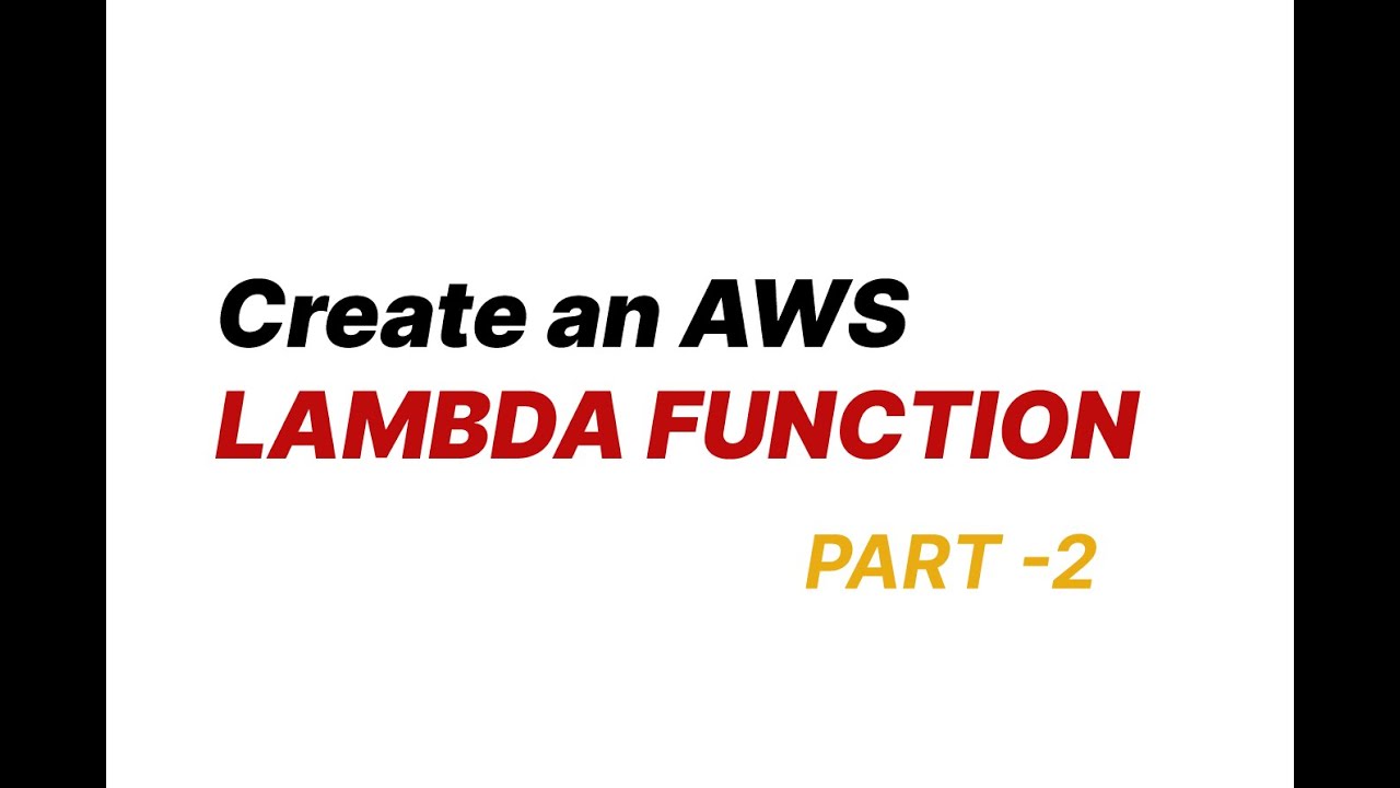 create an aws lambda function - YouTube