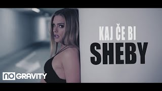 Sheby - Kaj če bi (Official Video)