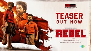 Rebel - Official Teaser | GV Prakash Kumar | Nikesh RS | KE Gnanavelraja