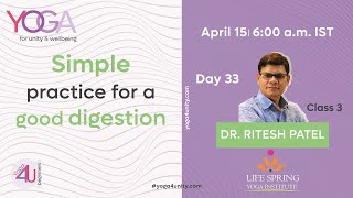 49-Class 3 Simple practice for a good digestion - with Dr. Ritesh Patel (Life Spring Yoga Institute) screenshot 1