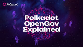 Polkadot OpenGov Explained