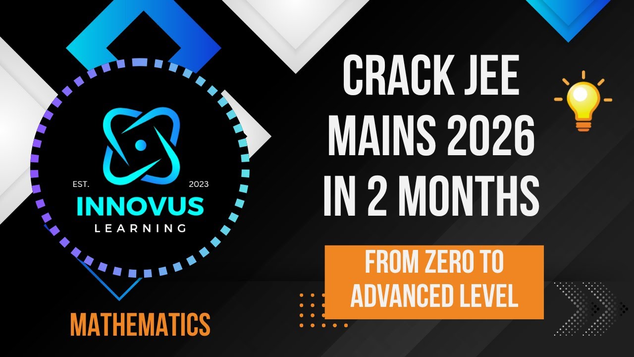 Crack JEE Main 2026 in 2 Months | Maths Strategy from Zero to Advanced ...