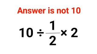 10 ÷ 1/2 × 2  Answer is not 10. Can you solve this IQ test? #math #percentages #ukraine
