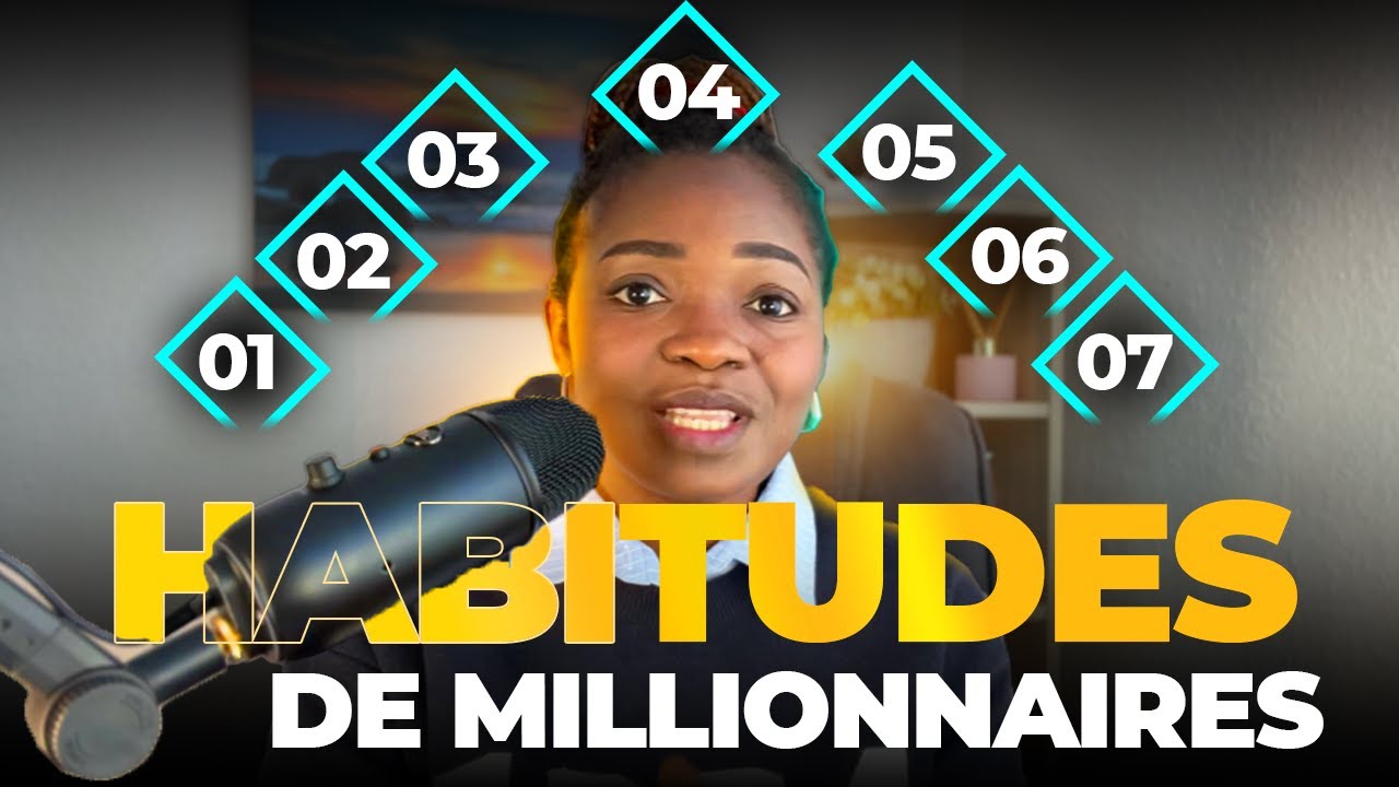 LES 07 HABITUDES DES GENS QUI RÉUSSISSENT ｜CHANGER DE VIE - YouTube