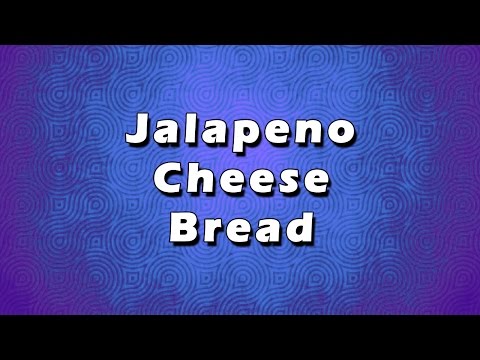 Jalapeno Cheese Bread | EASY TO RECIPES | EASY TO LEARN