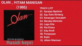 Olan _ Hitam Manisan  1995  _ Full Album