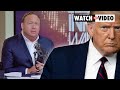 Alex Jones: "I'm so sick of f***ing Donald Trump"