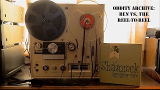 Oddity Archive: Episode 121 – Ben Vs. The Reel-To-Reel