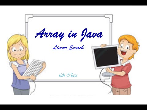 Array in Java (6th Class) || Linear Search || Rupesh Dey
