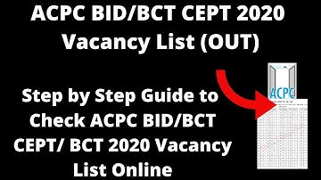ACPC BID/BCT CEPT 2020 Vacancy List (OUT) - How to Check ACPC BID/BCT CEPT University Vacancy List
