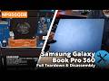 Samsung Galaxy Book Pro 360 (NP950QDB) Full Teardown &amp; Disassembly