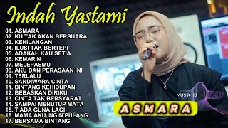 Asmara | Indah Yastami Full Album Top Best Akustik Terpopuler | Indah Yastami Cover
