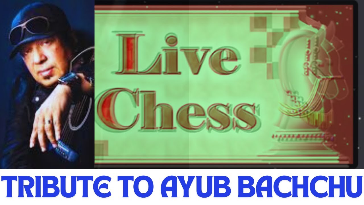 Tribute to Ayub Bachchu sir with Live Chess || Chess & puzzles || Eid ||