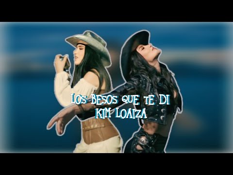 Kim Loaiza - LOS BESOS QUE TE DI (LETRA)