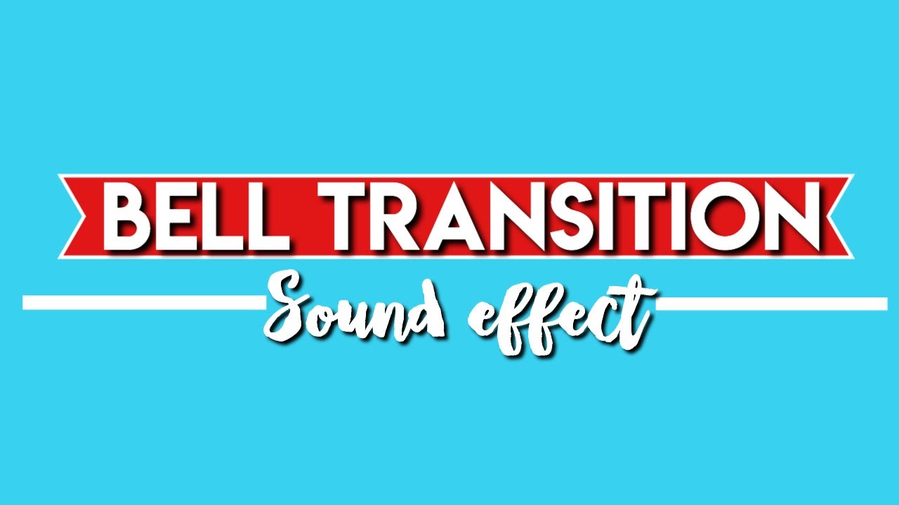 Transition Bell Bell Transition - YouTube