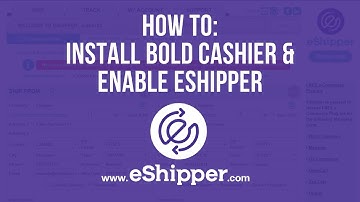 How To: Install Bold Cashier and Enable eShipper