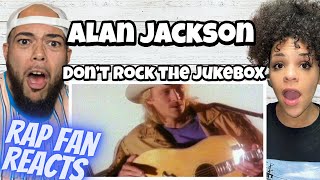 THIS WAS GOLDEN!.. | FORST TIME HEARING Alan Jackson - Don’t Rock The Jukebox REACTION