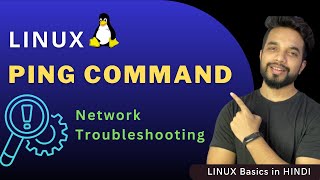 How to Use Linux Ping Command to Troubleshoot Network Issues | Ping Command Tutorial in Hindi