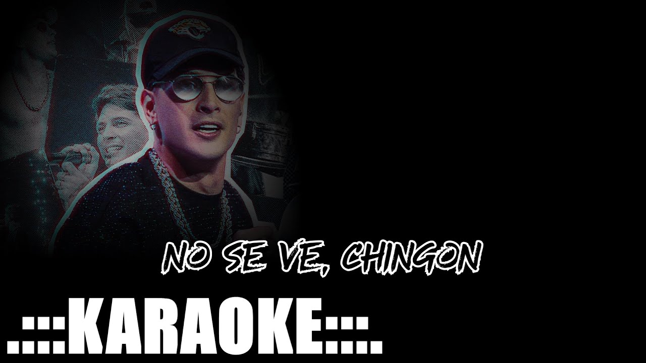 Desakta2 No se ve, Chingon ( KARAOKE PREM ♪ )