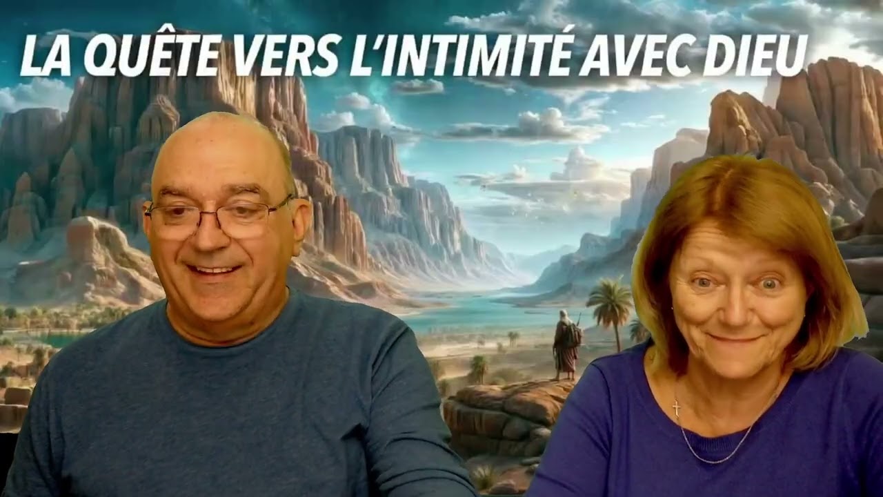 La quête vers l'intimité avec Dieu partie 2