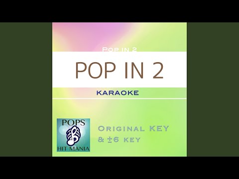 YouTubeでPOP IN 2 (TV EDIT カラオケ) : Key-1を視聴