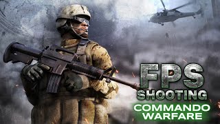 FPS Shooting Commando Warfare: Secret Mission game Android Gameplay screenshot 5