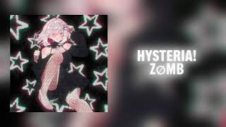 Hysteria  Zmb