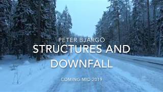 Peter Bjärgö Structures And Downfall 2019