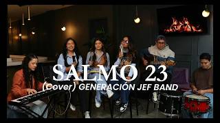 salmo 23 - Un Corazón (cover by Generación Jef Band)