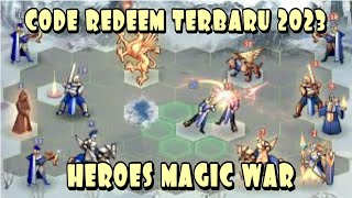 CODE REDEEM HEROES MAGIC WAR TERBARU 2023 BULAN JANUARI ALL GHIFT CODE  HEROES MAGIC WAR