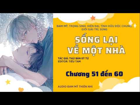 Video TẬP 6. SỐNG LẠI VỀ MỘT NHÀ - THỦ BẢN KỲ TỬ (AUDIO ĐAM... - youtube
