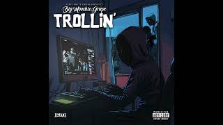 Big Moochie G - Trollin Audio
