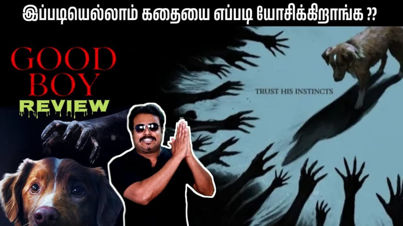Good Boy Movie Review in Tamil by Filmi craft Arun |Indy|Shane Jensen| Arielle Friedman|Ben Leonberg