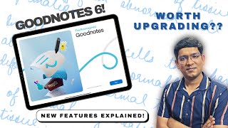 GOODNOTES 6 | It's good but is it worth 'upgrading'?