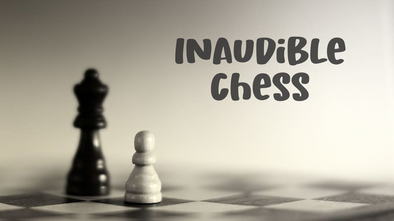 [ASMR] Inaudible Chess