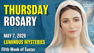 Thursday Rosary 💛 Luminous Mysteries of the Rosary 💛 May 7, 2026 VIRTUAL ROSARY