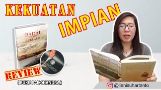 Kekuatan Impian || Review buku Badai Pasti Berlalu (P. Chandra PN)|| LIENI Rahim