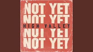 Not Yet