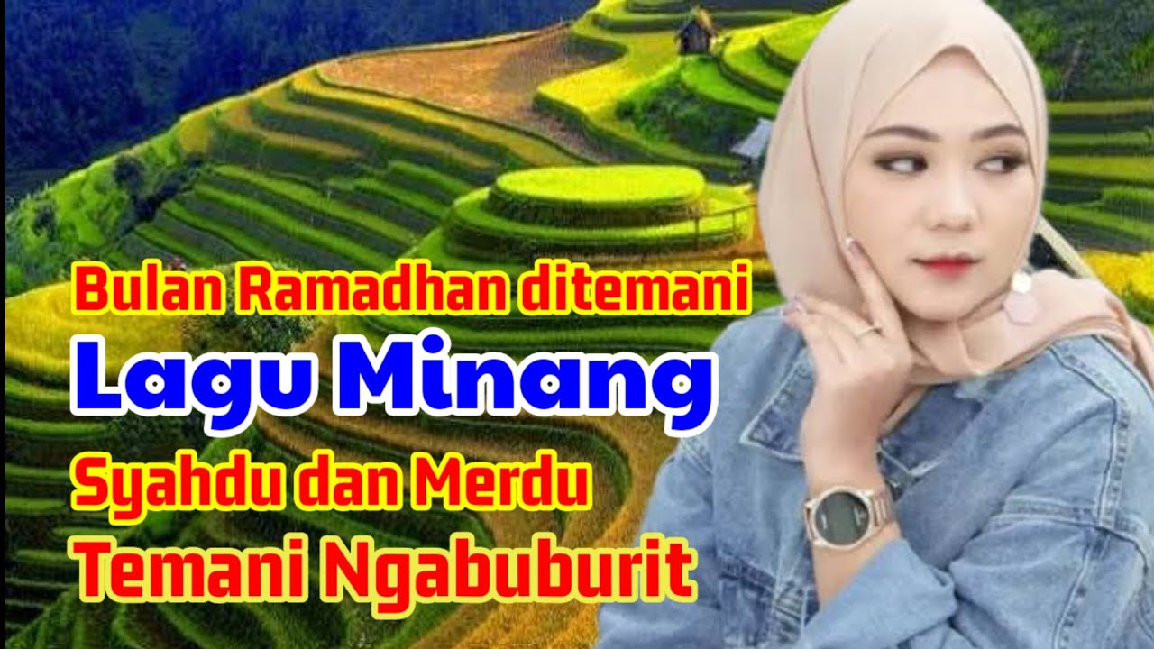 Ramadhan Tambah Syahdu Bersama Album Minang Temani Ngabuburit 