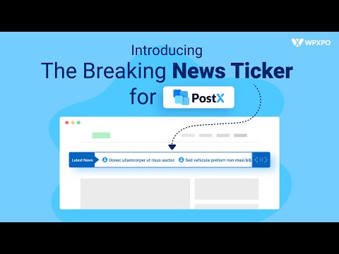 Introducing the Breaking News Ticker for PostX
