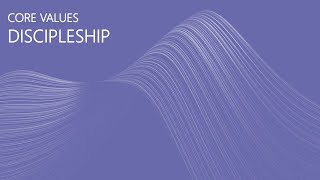 2022 02 27 Core Values Discipleship (English)