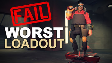 The Worst Loadout In TF2! [Epic Fail]