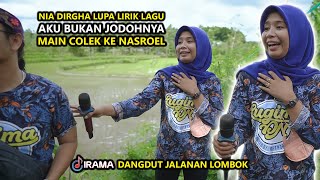 NIA DIRGHA GUGUP LUPA LIRIK LAGU AKU BUKAN JODOHNYA SAMBIL COLEK NASROEL IRAMA DOPANG