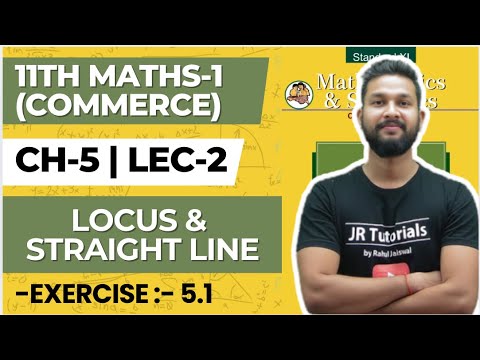 11th Maths 1(Commerce) | Chapter  | Locus & Straight Line | Exercise 5.1 | Lecture 2 | JR College |
