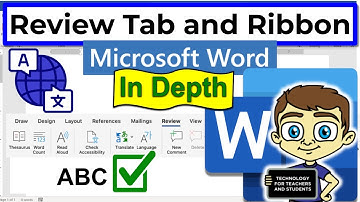The Microsoft Word Review Tab and Ribbon In Depth
