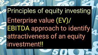 Equity Investing 22 EV EBITDA ratio