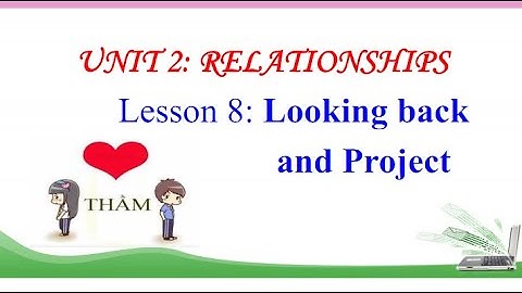 English_Topic: Relationships_Looking back and Project