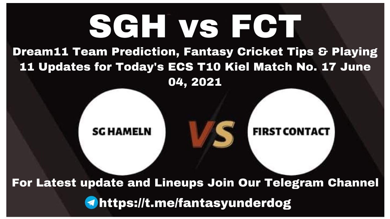SGH VS FCT ECS T10 CRICKET II DREAM 11 TEAM II