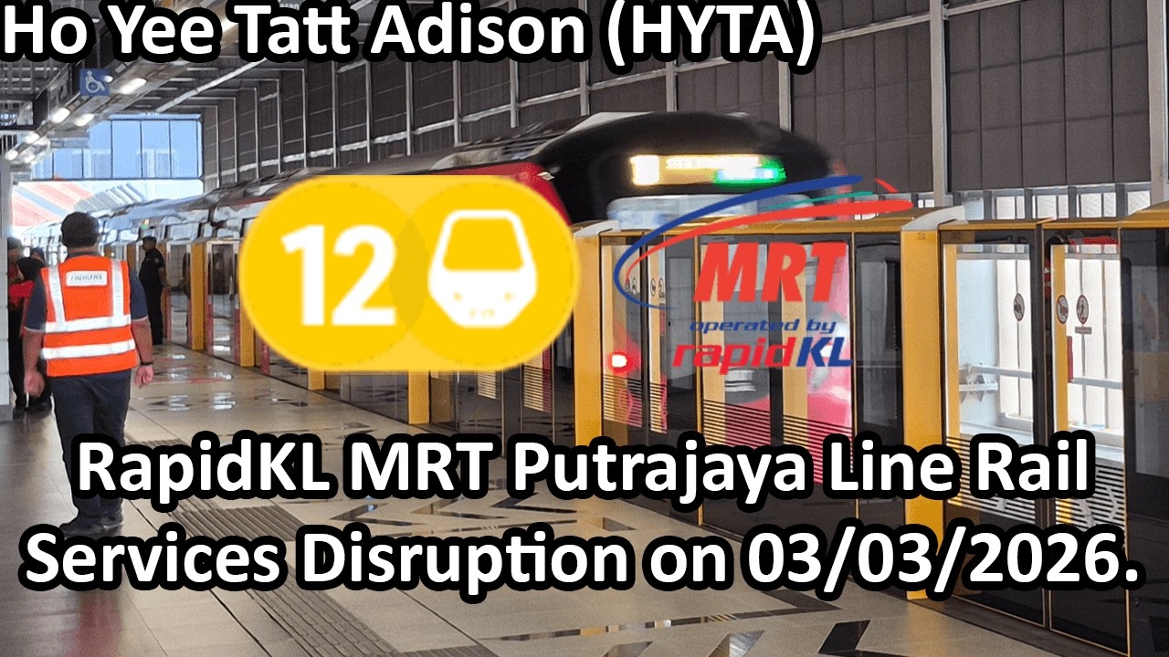 RapidKL MRT Putrajaya Line Rail Service Disruption on 03/03/2026.