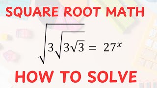 Nice Square Root Math Simplification | Find the value of x